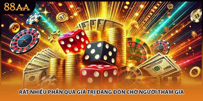 Rất nhiều phần quà giá trị đang đón chờ người tham gia